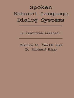 cover image of Spoken Natural Language Dialog Systems